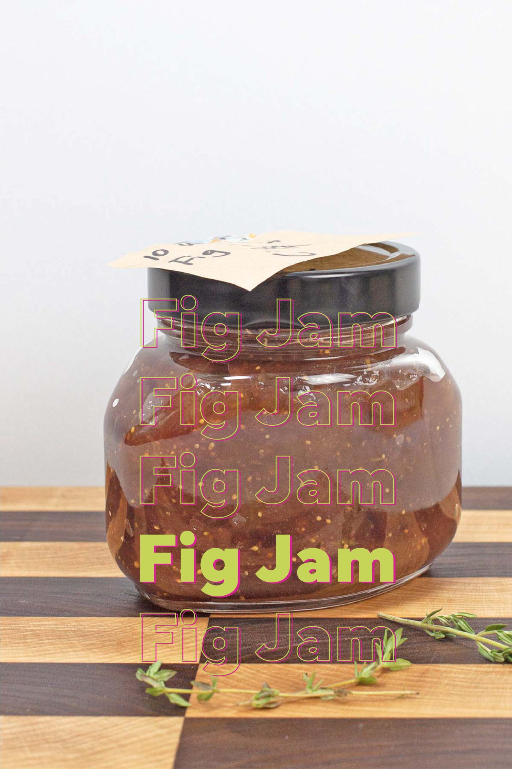 fig jam on the wood cutting board